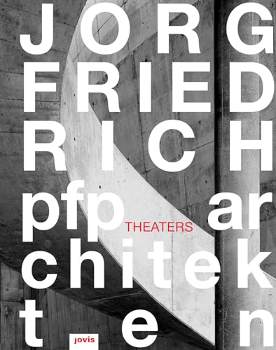 Jörg Friedrich / pfp-architekten: Theaters